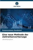 Eine neue Methode der Zeitreihenvorhersage