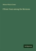 Fifteen Years among the Mormons