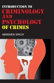 Introduction to Criminology and Psychology of Crimes Introduction to Criminology and Psychology of Crimes