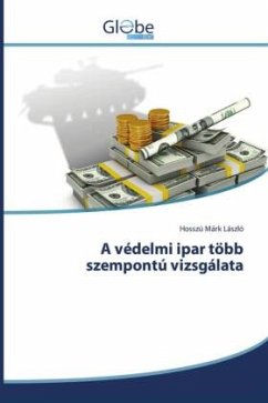 A védelmi ipar több szempontú vizsgálata Cover A védelmi ipar több szempontú vizsgálata