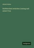 Briefwechsel zwischen Lessing und seiner Frau