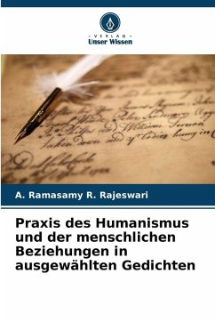 Cover Praxis des Humanismus und der menschlichen Beziehungen in ausgewählten Gedichten
