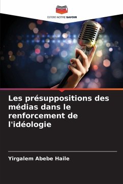 Cover Les présuppositions des médias dans le renforcement de l'idéologie