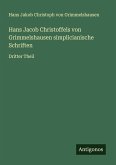 Hans Jacob Christoffels von Grimmelshausen simplicianische Schriften Hans Jacob Christoffels von Grimmelshausen simplicianische Schriften