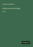 Shelley and his Writings