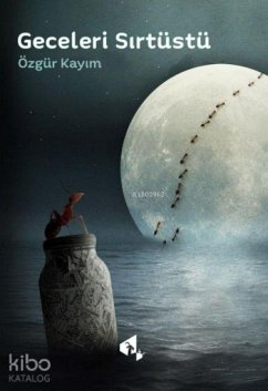 Geceleri Sirtüstü - Kayim, Özgür