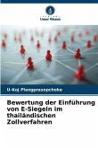 Bewertung der Einführung von E-Siegeln im thailändischen Zollverfahren