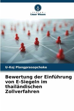 Cover Bewertung der Einführung von E-Siegeln im thailändischen Zollverfahren