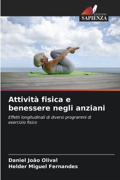 Attività fisica e benessere negli anziani - Olival, Daniel João;Fernandes, Helder Miguel