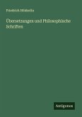 Übersetzungen und Philosophische Schriften