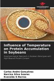 Influence of Temperature on Protein Accumulation in Soybeans Influence of Temperature on Protein Accumulation in Soybeans