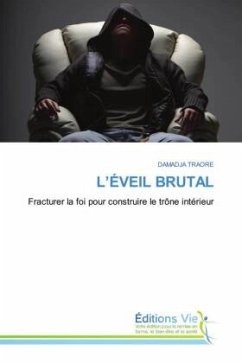 L'ÉVEIL BRUTAL L'ÉVEIL BRUTAL