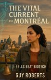 The Vital Current Of Montreal