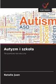 Autyzm i szko¿a