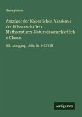 Anzeiger der Kaiserlichen Akademie der Wissenschaften. Mathematisch-Naturwissenschaftliche Classe.