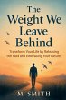 The Weight We Leave Behind - Bild 1