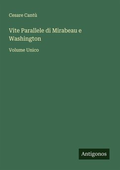 Vite Parallele di Mirabeau e Washington - Cantù, Cesare