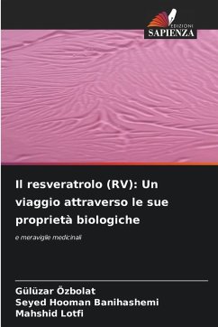 Cover Il resveratrolo (RV): Un viaggio attraverso le sue proprietà biologiche