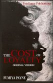 The Cost Of Loyalty