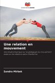 Une relation en mouvement