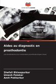 Aides au diagnostic en prosthodontie Aides au diagnostic en prosthodontie