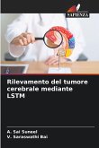 Rilevamento del tumore cerebrale mediante LSTM Rilevamento del tumore cerebrale mediante LSTM
