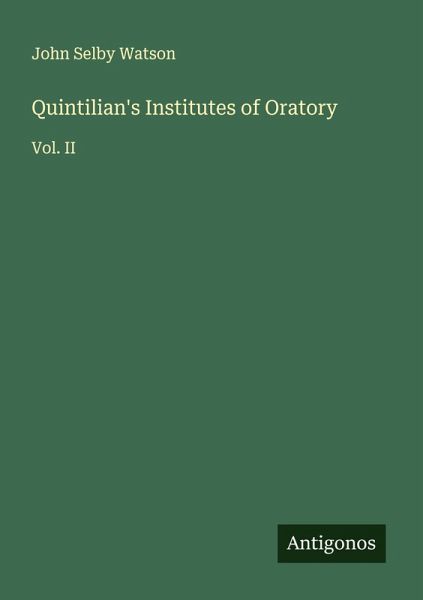 Quintilian's Institutes of Oratory