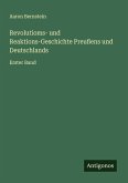 Revolutioms- und Reaktions-Geschichte Preußens und Deutschlands