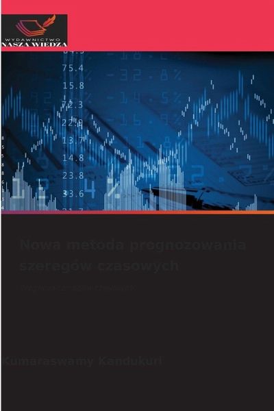 Nowa metoda prognozowania szeregów czasowych Nowa metoda prognozowania szeregów czasowych