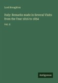 Italy: Remarks made in Several Visits from the Year 1816 to 1854