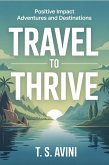 Travel to Thrive (eBook, ePUB)