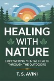 Healing With Nature (eBook, ePUB) Healing With Nature (eBook, ePUB)