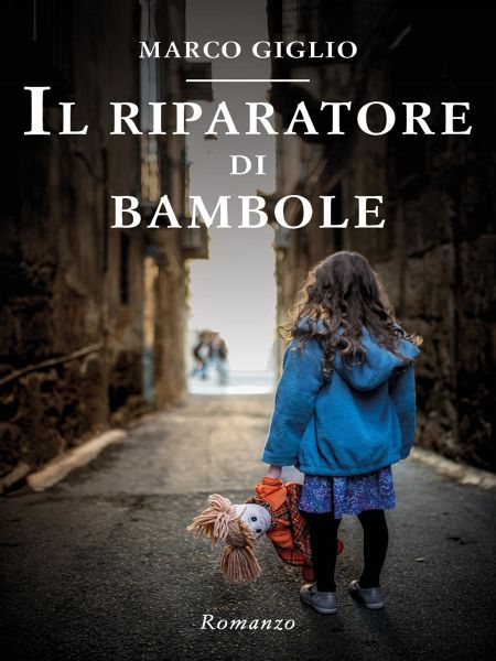 Il Riparatore di Bambole (eBook, ePUB) Il Riparatore di Bambole (eBook, ePUB)