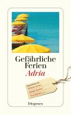 Gefährliche Ferien - Adria  (Mängelexemplar)
