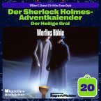 Merlins Höhle (Der Sherlock Holmes-Adventkalender: Der Heilige Gral, Folge 20) (MP3-Download)