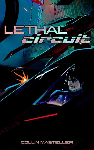 Lethal Circuit (eBook, ePUB) Lethal Circuit (eBook, ePUB)