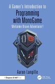 A Gamer's Introduction to Programming with MonoGame (eBook, ePUB)