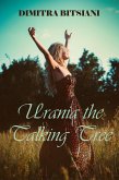 Urania the Talking Tree (eBook, ePUB) Urania the Talking Tree (eBook, ePUB)