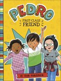 Pedro, First-Class Friend (eBook, ePUB) Pedro, First-Class Friend (eBook, ePUB)