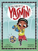 You Can Do It, Yasmin! (eBook, ePUB) You Can Do It, Yasmin! (eBook, ePUB)
