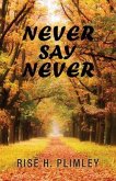 Never Say Never (eBook, ePUB)