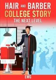 Hair and barber college Story-The next level (eBook, ePUB)