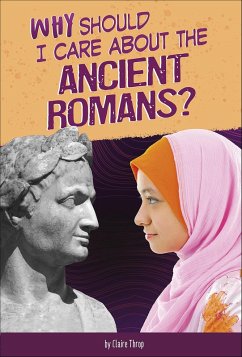 Cover Why Should I Care About the Ancient Romans? (eBook, ePUB)