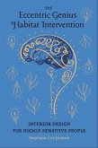 The Eccentric Genius Habitat Intervention (eBook, ePUB) The Eccentric Genius Habitat Intervention (eBook, ePUB)