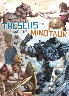 Theseus and the Minotaur (eBook, ePUB) - Hoena, Blake Theseus and the Minotaur (eBook, ePUB) - Hoena, Blake