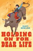 Holding on for Dear Life (eBook, ePUB) Holding on for Dear Life (eBook, ePUB)