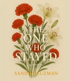 The One Who Stayed (eBook, ePUB) The One Who Stayed (eBook, ePUB)