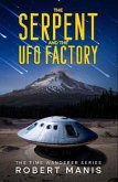 THE SERPENT AND THE UFO FACTORY (eBook, ePUB)