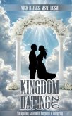 Kingdom Dating 2.0: Navigating Love With Purpose & Integrity: (eBook, ePUB) Kingdom Dating 2.0: Navigating Love With Purpose & Integrity: (eBook, ePUB)