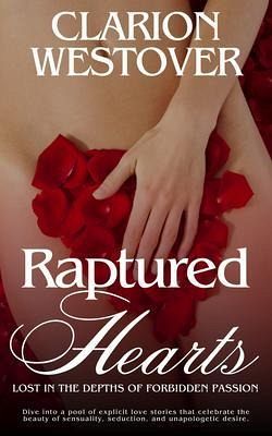 Raptured Hearts - Lost in the Depths of Forbidden Passion (eBook, ePUB)